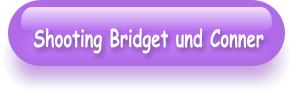 Shooting Bridget und Conner